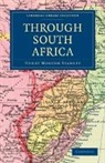 Henry Morton Stanley, Stanley Henry Morton - Through South Africa