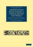 John Reinhold Forster, Forster John Reinhold - Observations Made During a Voyage Round the World