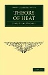 James Clerk Maxwell - Theory of Heat