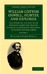 William Edward Oswell, Oswell William Edward - William Cotton Oswell, Hunter and Explorer