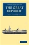 Lepel Henry Griffin, Griffin Lepel Henry - Great Republic