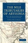 Samuel White Baker, Sir Samuel White Baker - Nile Tributaries of Abyssinia