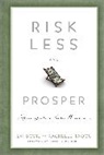 Z Bodie, Zvi Bodie, Zvi Taqqu Bodie, Zvi/ Taqqu Bodie, Bodie Zvi, Rachelle Taqqu... - Risk Less and Prosper