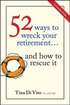 Tina Di Vito, Di Vito Tina, Tina Di Vito - 52 Ways to Wreck Your Retirement