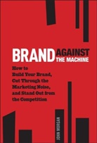 J Morgan, John Morgan, John Michael Morgan - Brand Against the Machine