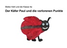 Meike Hehl - Der Käfer Paul und die verlorenen Punkte