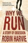 Robin Harvie, Harvie Robin - Why We Run