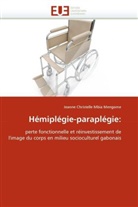 Jeanne Christelle Mbia Mengome, Mbia Mengome-J - Hemiplegie-paraplegie: