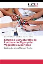 Juan Jo Calvete, Juan José Calvete, Celso Shinit Nagano, Celso Shiniti Nagano, Libi Sanz, Libia Sanz - Estudios Estructurales de Lectinas de Algas y de Vegetales superiores