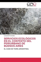 Leonardo Fernández - Servicios ecológicos en el contexto del Periurbano de Buenos Aires