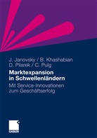 Jürge Janovsky, Jürgen Janovsky, Bija Khashabian, Bijan Khashabian, David Pilarek, Oliver Pilarek... - Marktexpansion in Schwellenländern