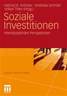 Anheie, Helmut K. Anheier, Schröe, Andrea Schröer, Andreas Schröer, Then... - Soziale Investitionen