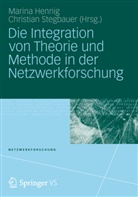 Marin Hennig, Marina Hennig, Stegbauer, Stegbauer, Christian Stegbauer - Die Integration von Theorie und Methode in der Netzwerkforschung