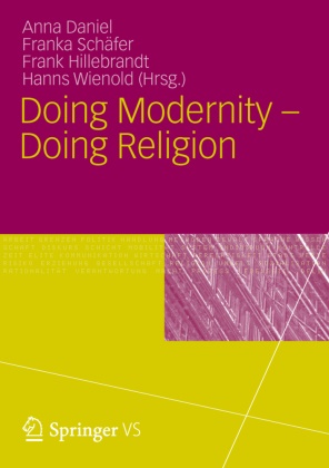 Danie, Anna Daniel, Frank Hillebrandt, Frank Hillebrandt u a, Schäfe, … - Doing Modernity - Doing Religion