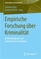 Stefani Eifler, Stefanie Eifler, Pollich, Pollich, Daniela Pollich - Empirische Forschung über Kriminalität