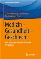Claudia Hornberg, Andre Pauli, Andrea Pauli, Birgitta Wrede, Brigitta Wrede - Medizin - Gesundheit - Geschlecht