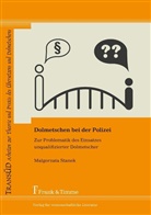 Ma¿gorzata Stanek, Malgorzata Stanek - Dolmetschen bei der Polizei