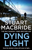 Stuart Macbride - Dying Light
