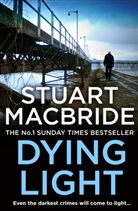 Stuart MacBride, MacBride Stuart - Dying Light