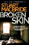 Stuart MacBride, MacBride Stuart - Broken Skin