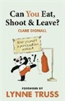 Clare Dignall, Clare Truss Dignall, Dignall Clare, Lynne Truss, Truss Lynne - Can You Eat, Shoot and Leave? (Workbook)