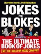 Llewellyn Dowd, Llewellyn Mccracken Dowd, Dowd Llewellyn, Phil McCracken, McCracken Phil - Jokes for Blokes