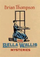 Brian Thompson - Bella Wallis