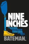 Bateman - Nine Inches