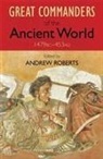 Andrew Roberts - The Great Commanders of the Ancient World 1479bc - 453ad