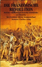 Horst Günther - Die Französische Revolution, in 4 Bdn, 4 Teile