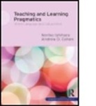 Andrew D. Cohen, Noriko Ishihara, Noriko Cohen Ishihara - Teaching and Learning Pragmatics