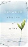 Ruta Sepetys - Between Shades of Gray