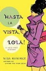 Misa Bourbon Ramirez, Misa Ramirez - Hasta La Vista, Lola!
