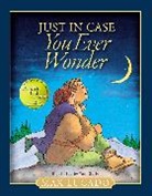 Max Lucado, Toni Goffe - Just in Case You Ever Wonder