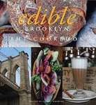 Rachel (COM) Wharton, Carole Topalian, Rachel Wharton - Edible Brooklyn Cookbook