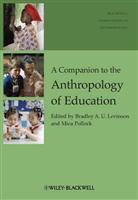 Bau Levinson, Bradley Levinson, Bradley A Levinson, Bradley A. Levinson, Bradley A. (Indiana University Levinson, Bradley A. Pollock Levinson... - Companion to the Anthropology of Education