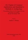 Andrew Wilson, Andrew Wilson, Andrew T. Wilson - UK Chapter of Computer Applications and Quantitative Methods in Archaeology