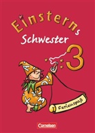 Franz Zauleck, LEMKE, Lian Lemke, Liane Lemke, Liane Lemke, Zaulec... - Einsterns Schwester, Ferienspaß - 3: Einsterns Schwester - Sprache und Lesen - Zu allen Ausgaben - 3. Schuljahr