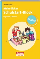 Dorothee Raab - Mein dicker Schulstart-Block - Logisches Denken