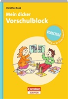 Bettina Abel, Margret Lieser, Dorothee Raab, Eva Wagendristel - Mein dicker Vorschulblock