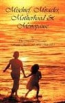 The Maverick Messenger - Mischief, Miracles, Motherhood, & Menopause