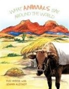 Flo Weiss - What Animals Say Around the World