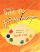 Sarah Fine - A Single Drop of Paint