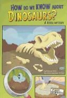 Rebecca Olien, Rebecca/ Mcdee Olien, Katie McDee - How Do We Know About Dinosaurs?