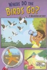 Rebecca Olien, Rebecca/ Mcdee Olien, Katie McDee - Where Do the Birds Go?