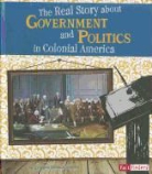 Kristine Carlson Asselin - The Real Story About Government and Politics in Colonial America