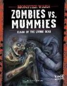 Michael Hearn, O&amp;apos, Michael O'Hearn, Michael John O'Hearn, Patricia Moffet, Patricia Moffett... - Zombies Vs. Mummies