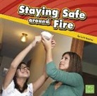 Lucia Raatma, Lucia Tarbox Raatma - Staying Safe Around Fire