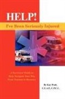 Kay Pratt - Help! I've Been Seriously Injured