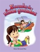Dona Herweck Rice, Dona Rice - Escuela de Niños Grandes